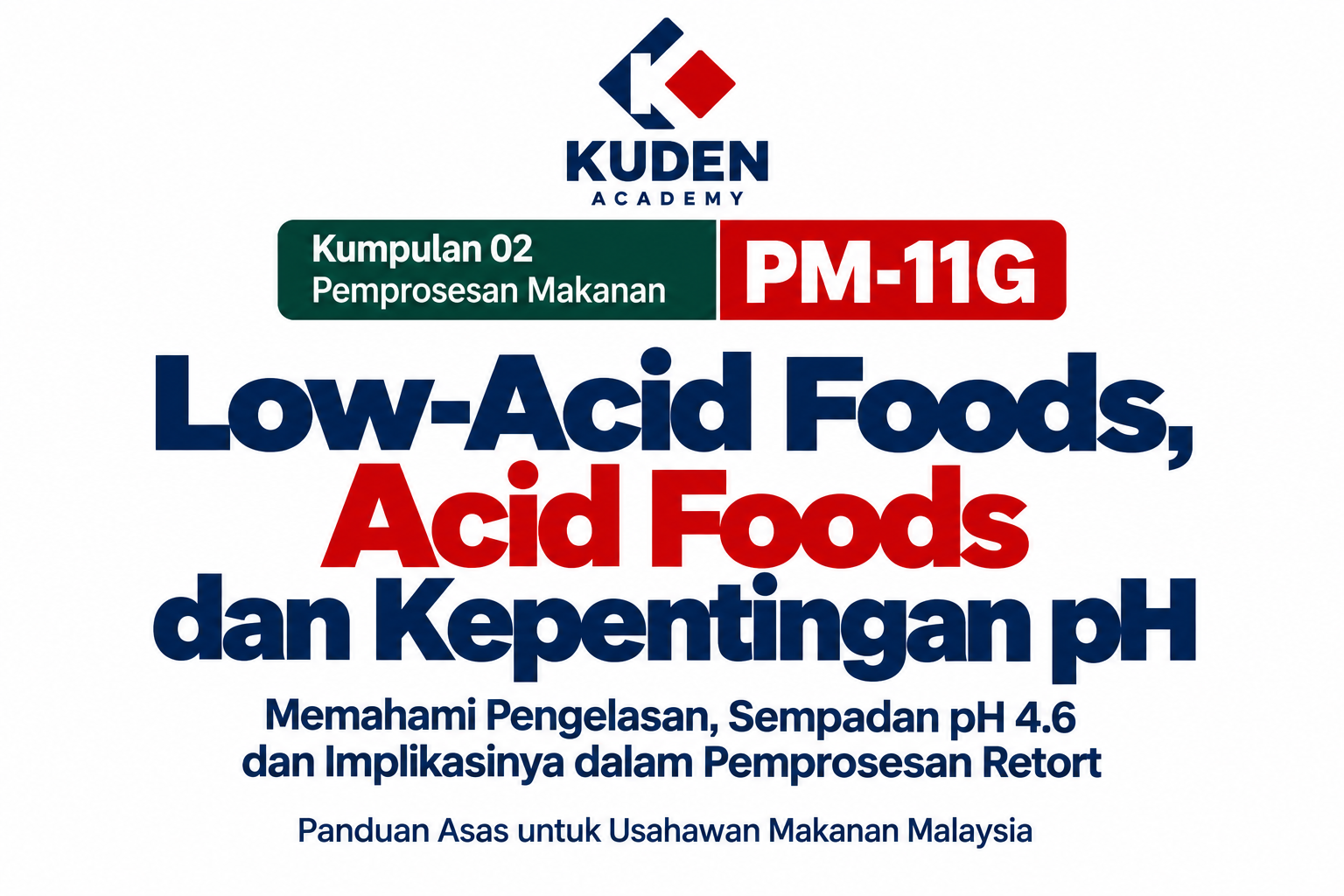 LOW-ACID FOODS, ACID FOODS DAN KEPENTINGAN pH