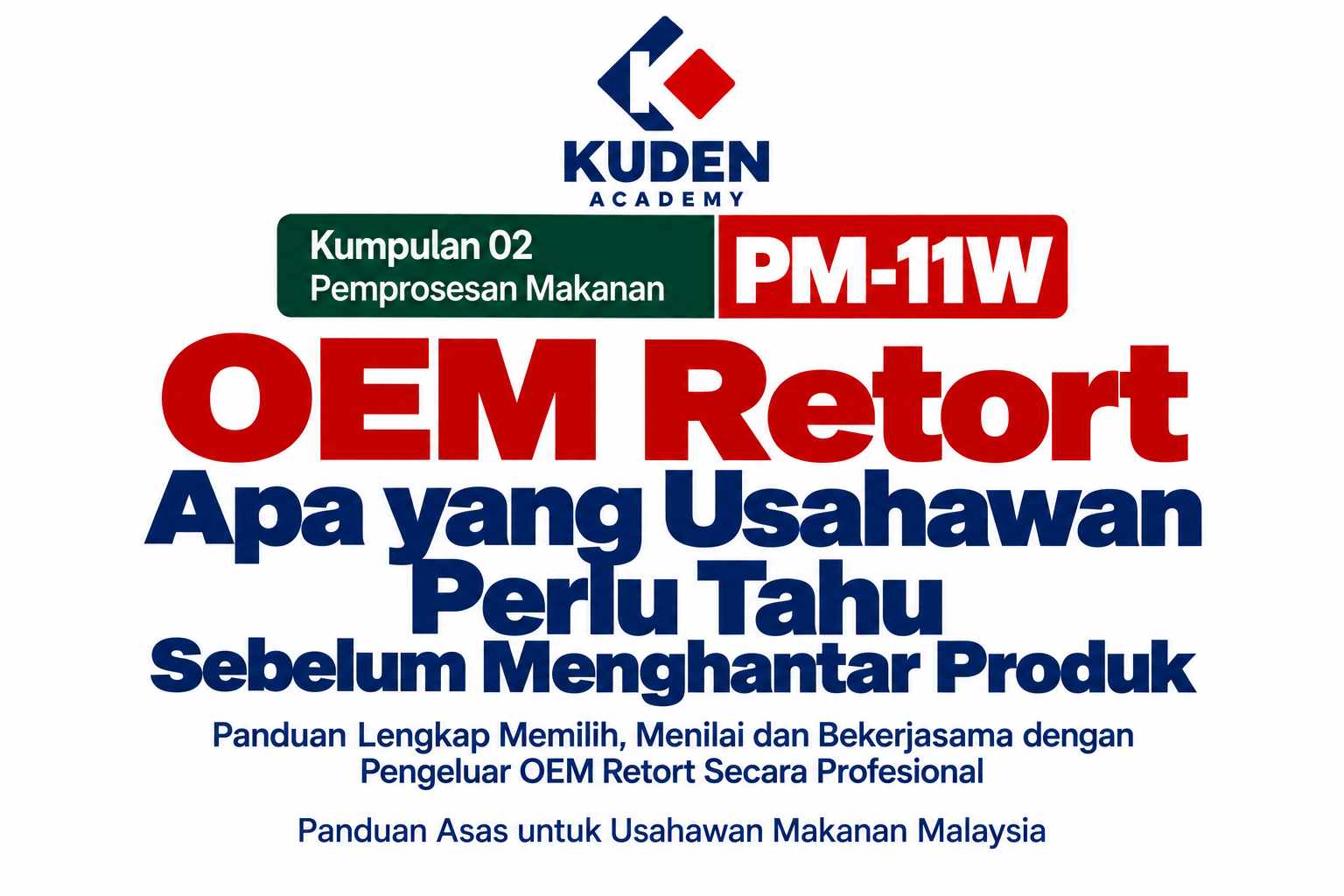 OEM RETORT, APA YANG USAHAWAN PERLU TAHU SEBELUM MENGHANTAR PRODUK?