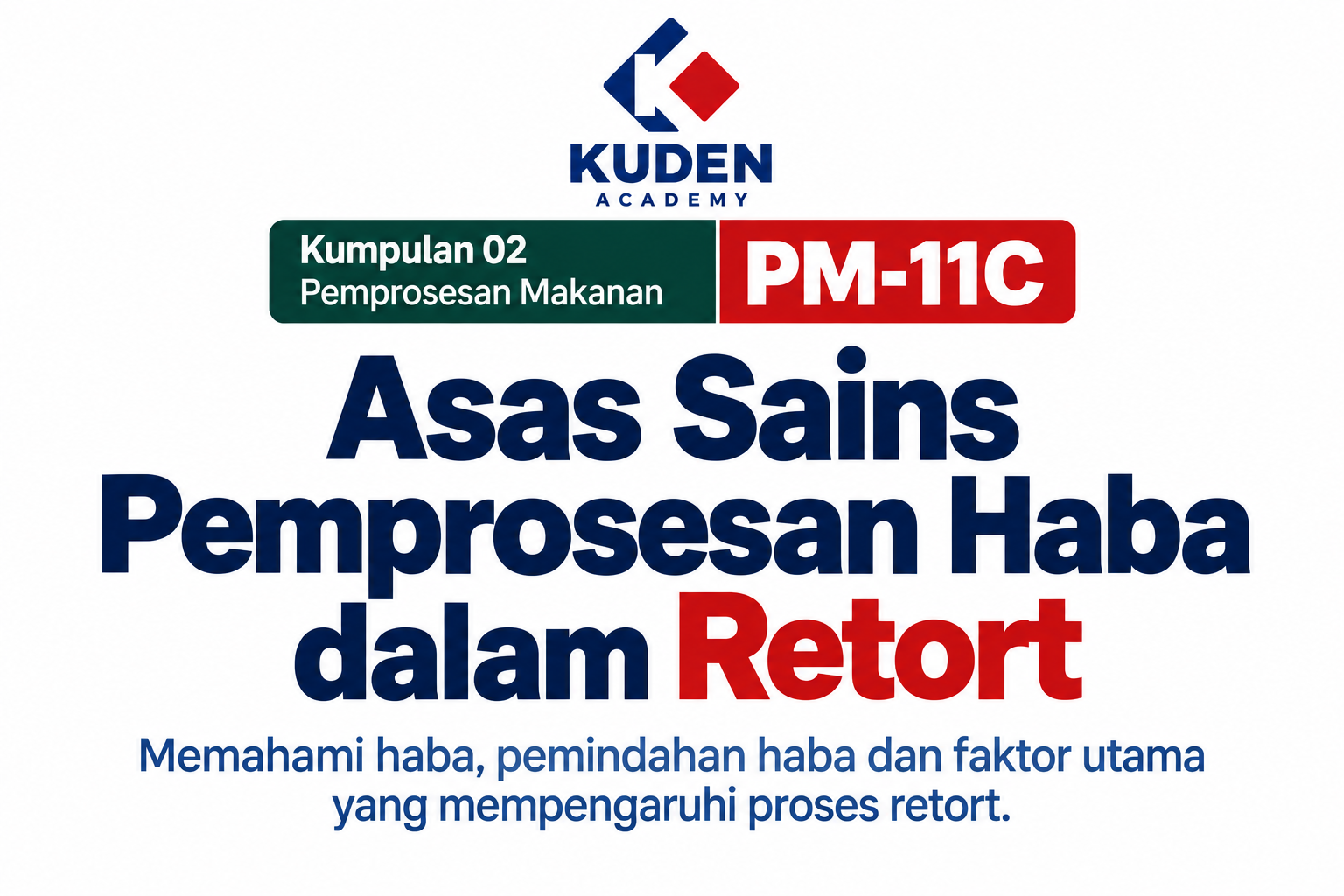 ASAS SAINS PEMPROSESAN HABA DALAM RETORT