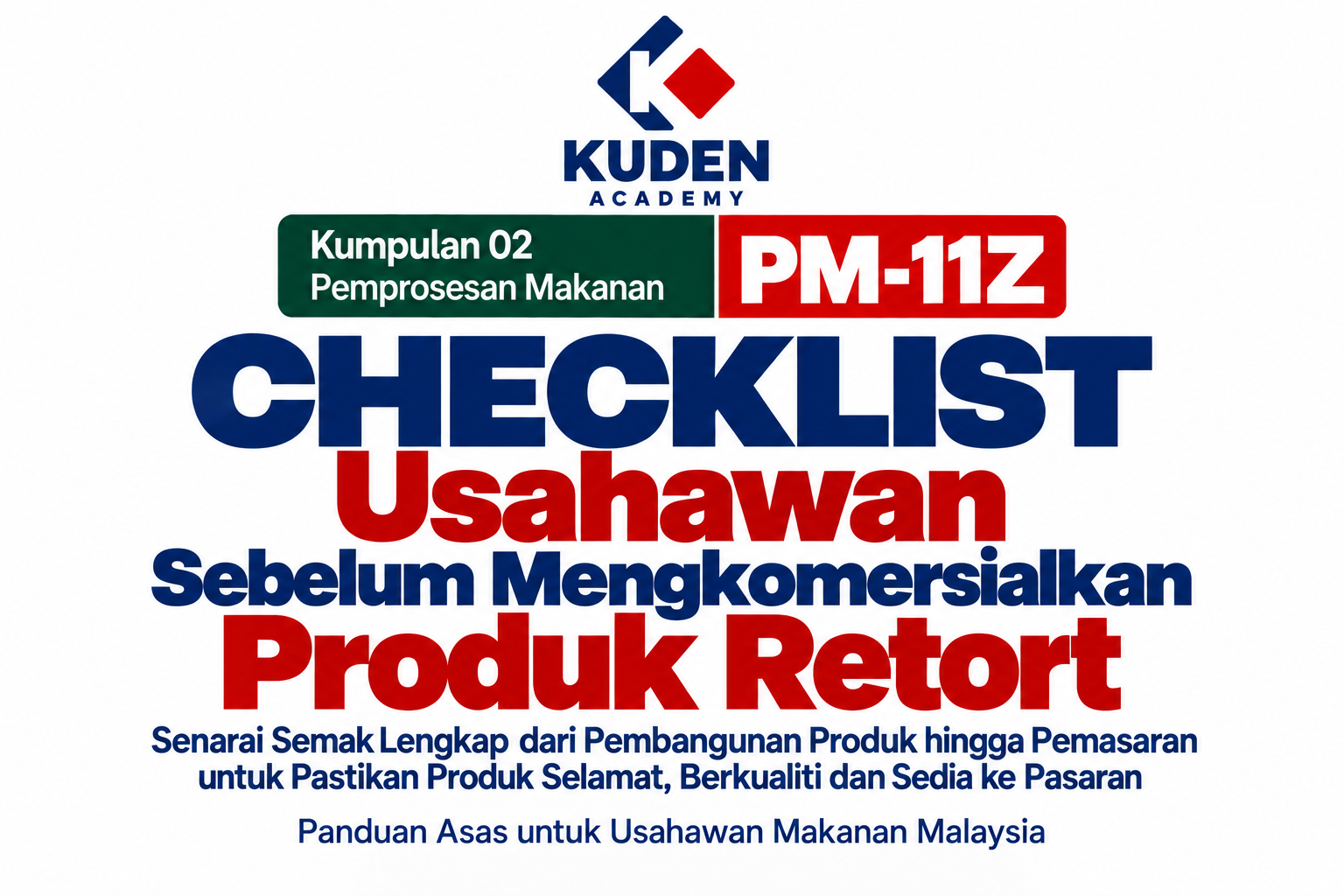 CHECKLIST USAHAWAN SEBELUM MENGKOMERSIALKAN PRODUK RETORT
