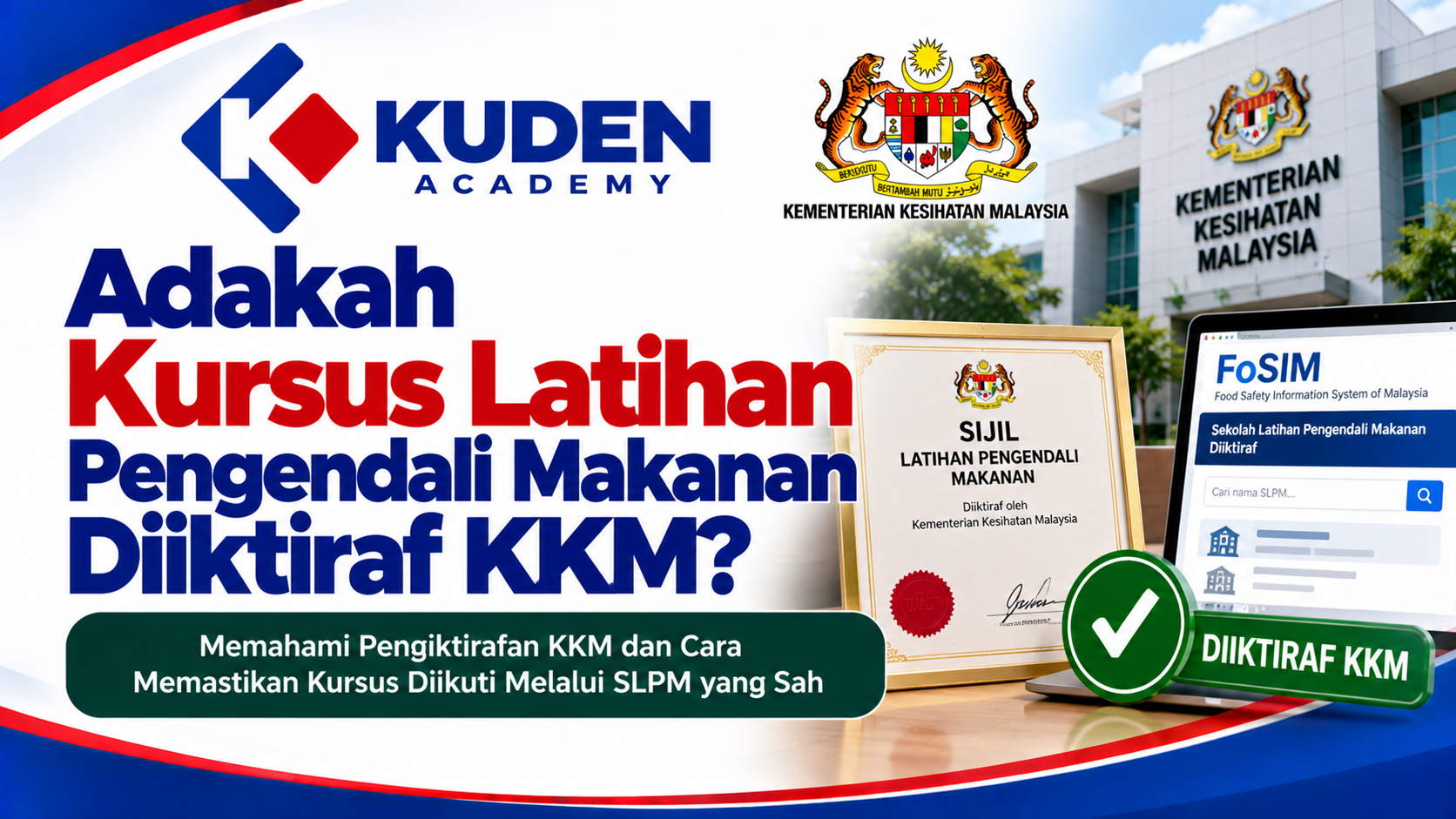 ADAKAH KURSUS LATIHAN PENGENDALI MAKANAN DIIKTIRAF KKM?