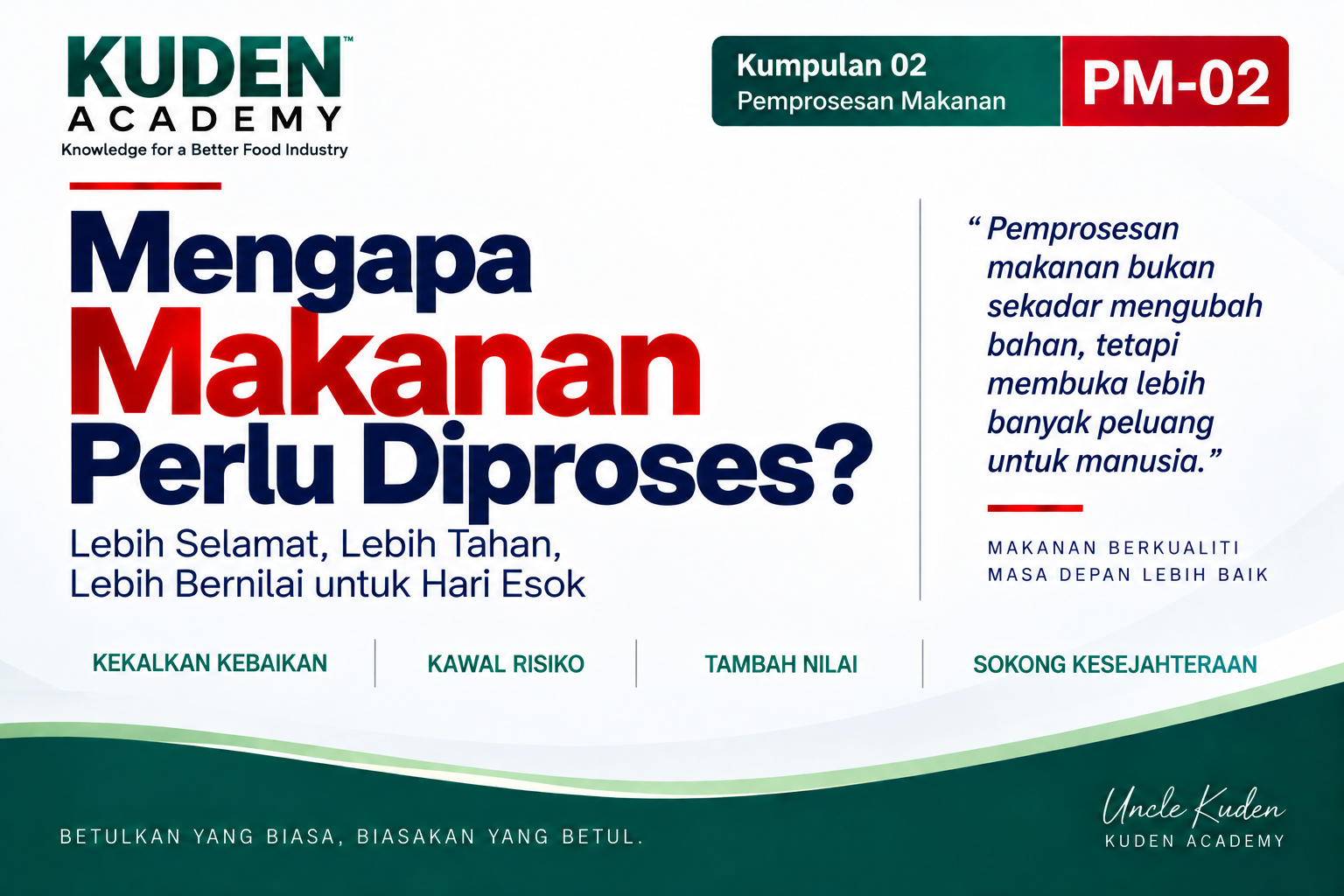 MENGAPA MAKANAN PERLU DIPROSES?