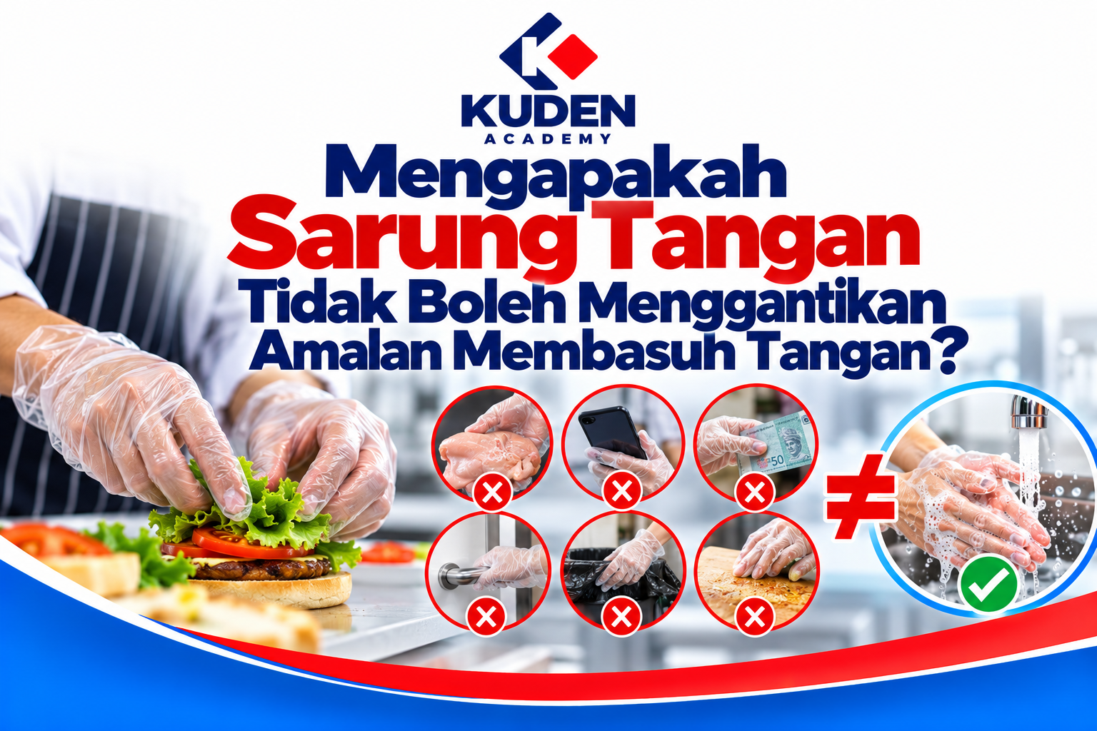 MENGAPAKAH SARUNG TANGAN TIDAK BOLEH MENGGANTIKAN AMALAN MEMBASUH TANGAN?
